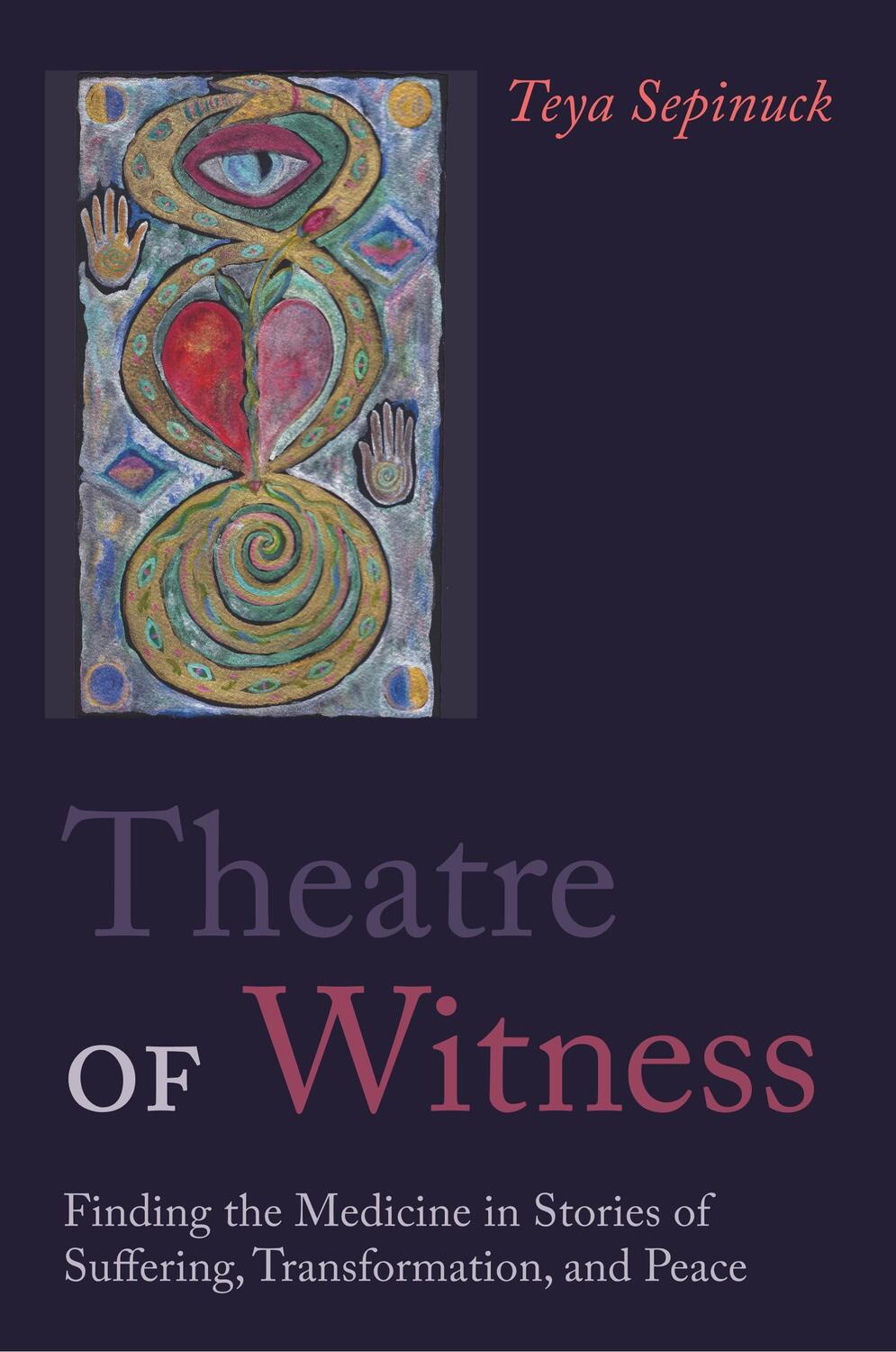 Cover: 9781849053822 | Theatre of Witness | Teya Sepinuck | Taschenbuch | Paperback | 2013