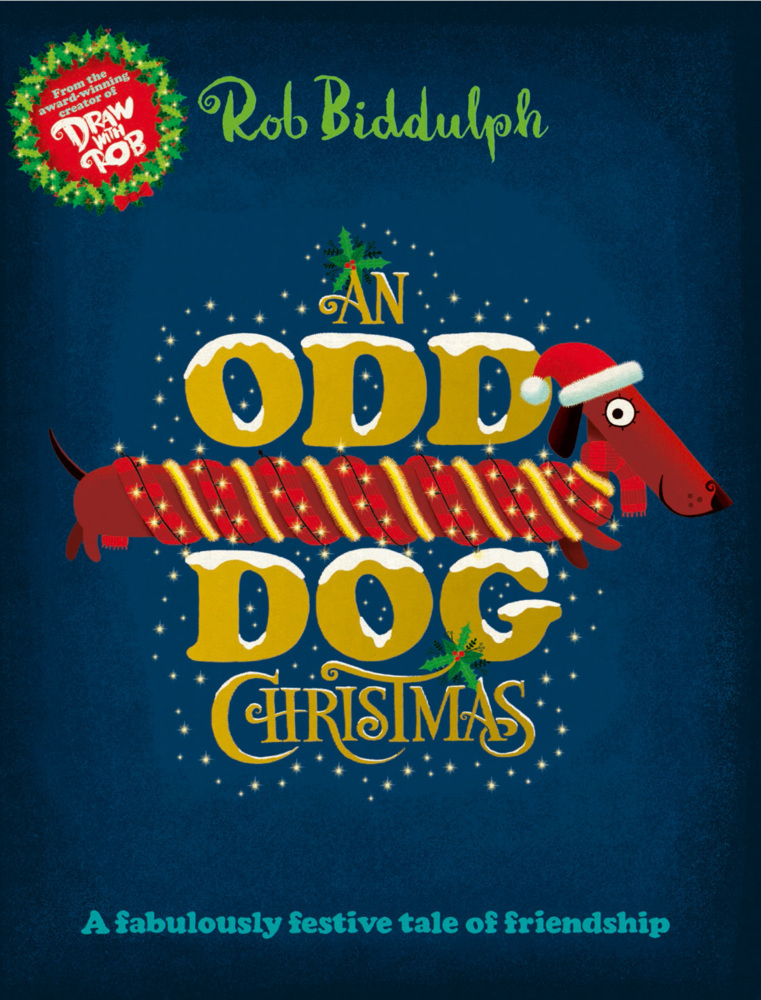 Cover: 9780008413354 | An Odd Dog Christmas | Rob Biddulph | Buch | 32 S. | Englisch | 2021