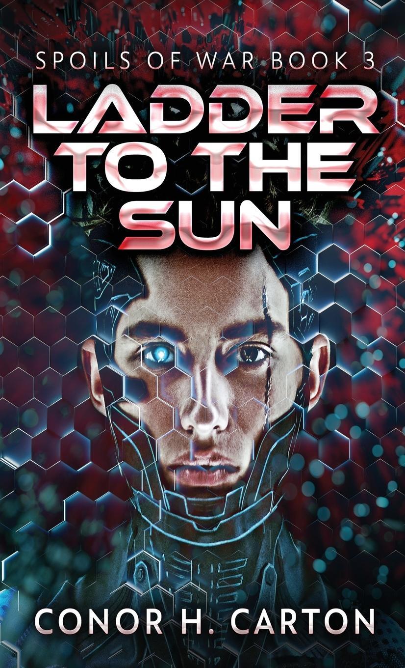 Cover: 9784824150615 | Ladder To The Sun | Conor H. Carton | Buch | Spoils Of War | Englisch