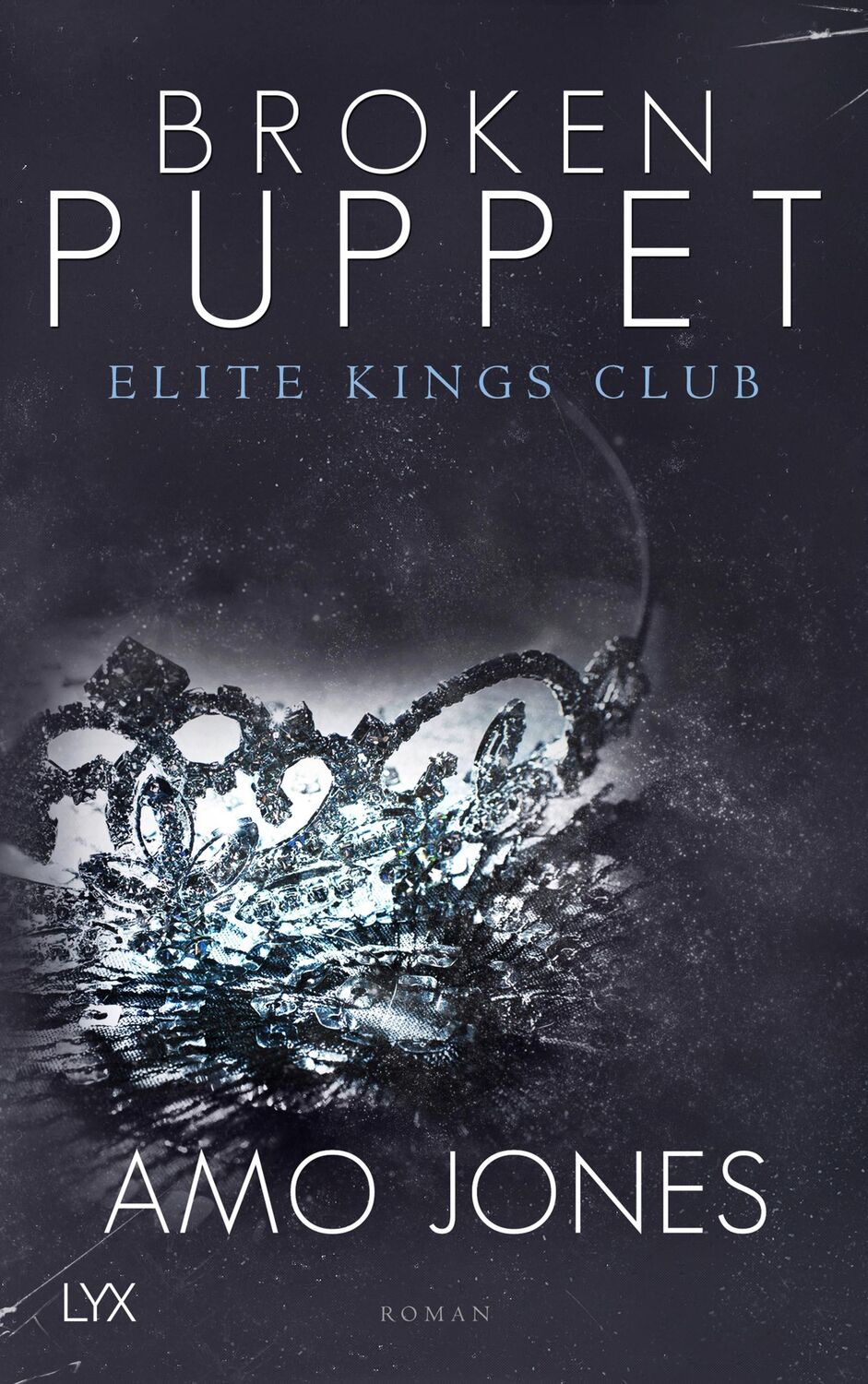 Cover: 9783736308404 | Broken Puppet - Elite Kings Club | Amo Jones | Taschenbuch | 288 S.