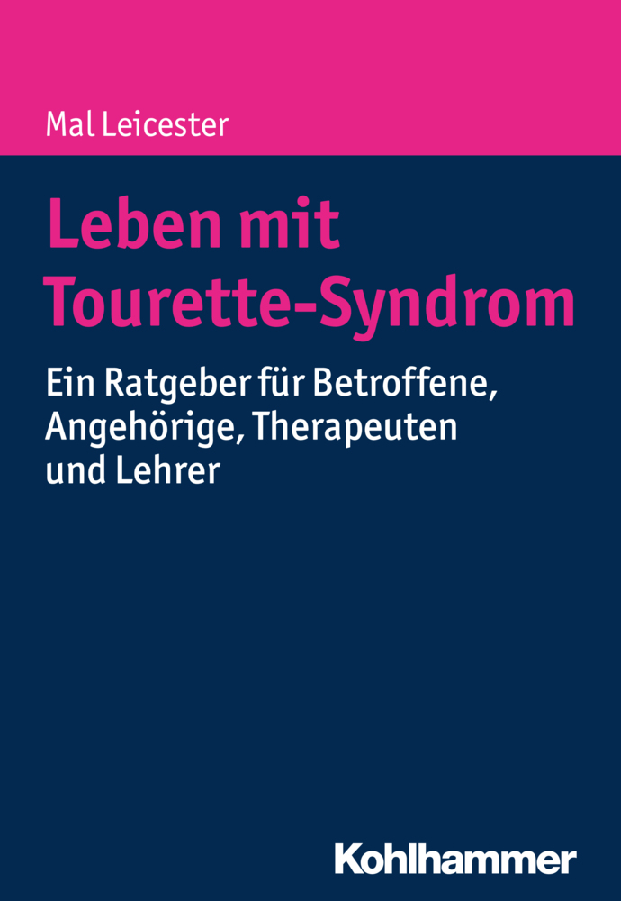 Cover: 9783170297197 | Leben mit Tourette-Syndrom | Mal Leicester | Taschenbuch | 75 S.