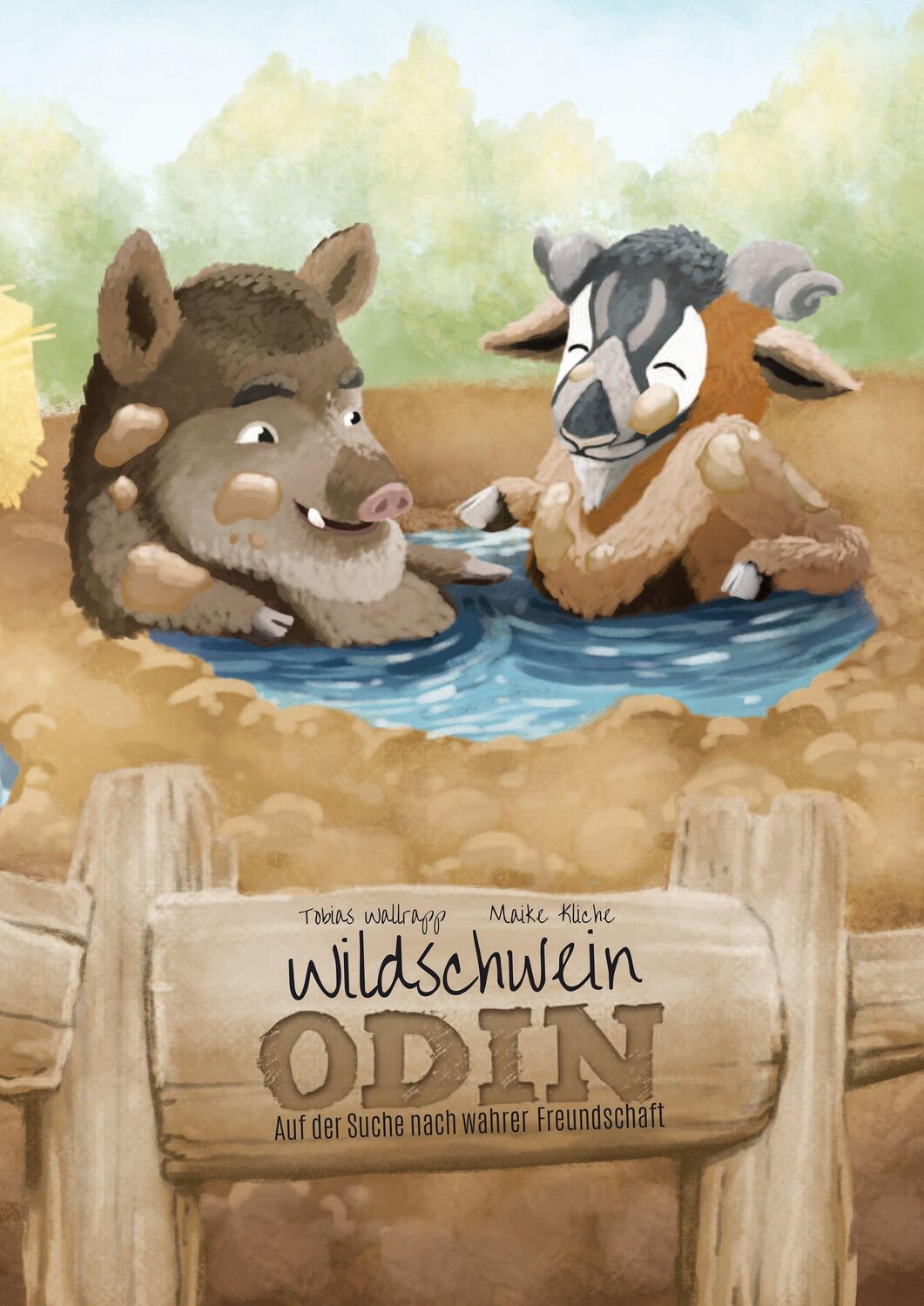 Cover: 9783985951246 | Wildschwein Odin | Auf der Suche nach wahrer Freundschaft | Wallrapp
