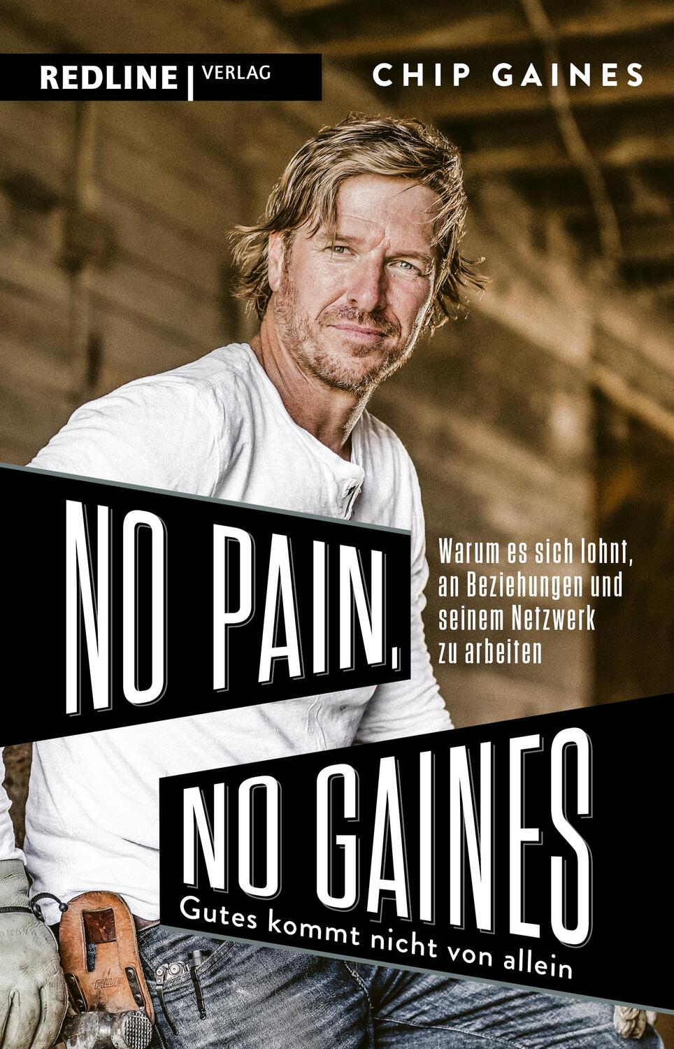 Cover: 9783868818796 | No Pain, No Gaines | Chip Gaines | Taschenbuch | 256 S. | Deutsch