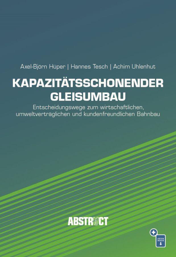 Cover: 9783962452513 | Kapazitätsschonender Gleisumbau | Axel-Björn Hüper (u. a.) | Buch