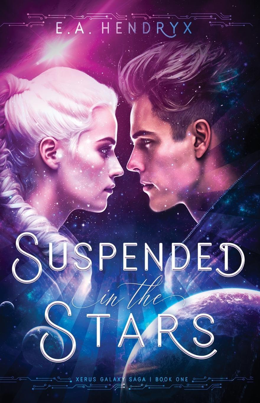 Cover: 9781962194006 | Suspended in the Stars | E. A. Hendryx | Taschenbuch | Paperback