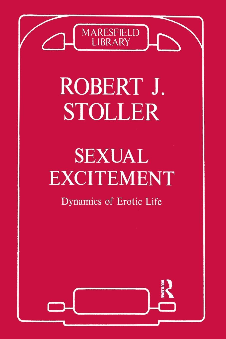 Cover: 9780946439218 | Sexual Excitement | Dynamics of Erotic Life | Robert J. Stoller | Buch