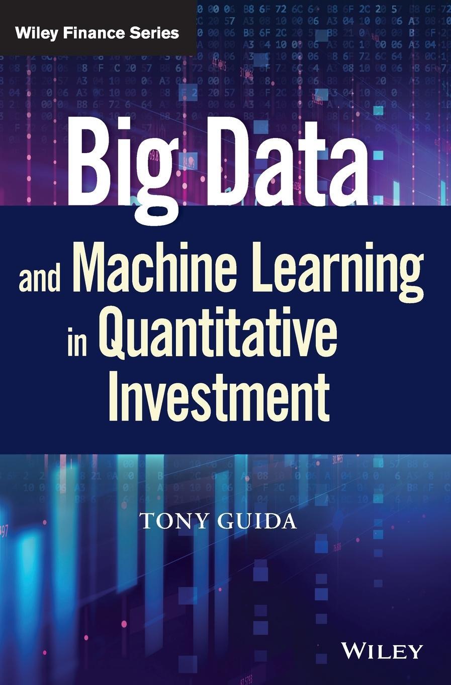 Cover: 9781119522195 | Big Data and Machine Learning in Quantitative Investment | Tony Guida