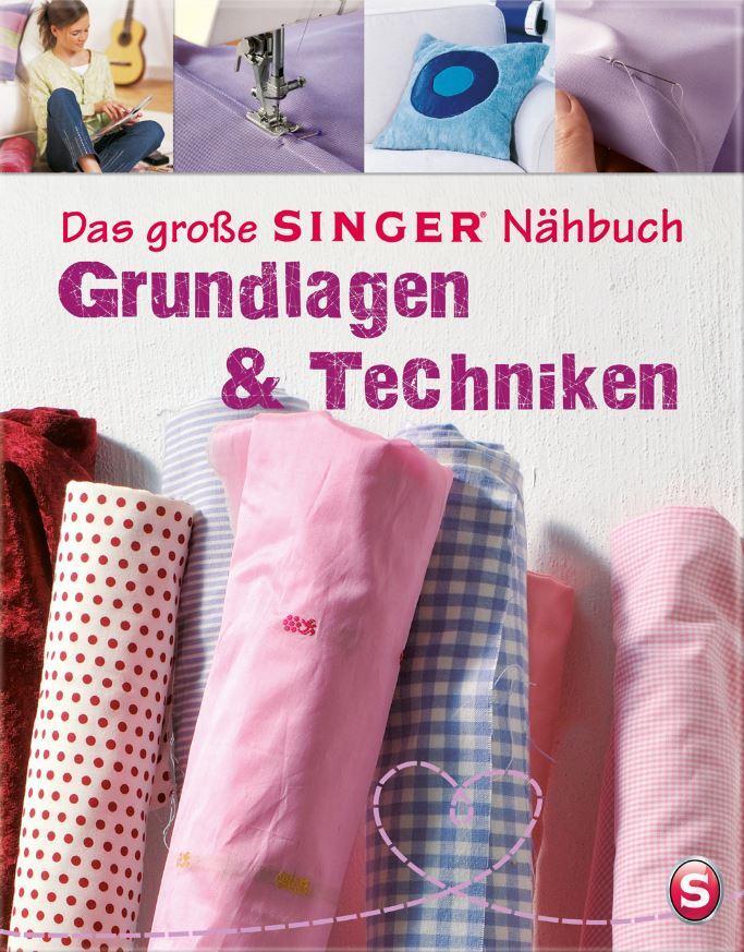 Cover: 9783625134299 | Das große SINGER Nähbuch - Grundlagen & Techniken | Eva Maria Heller