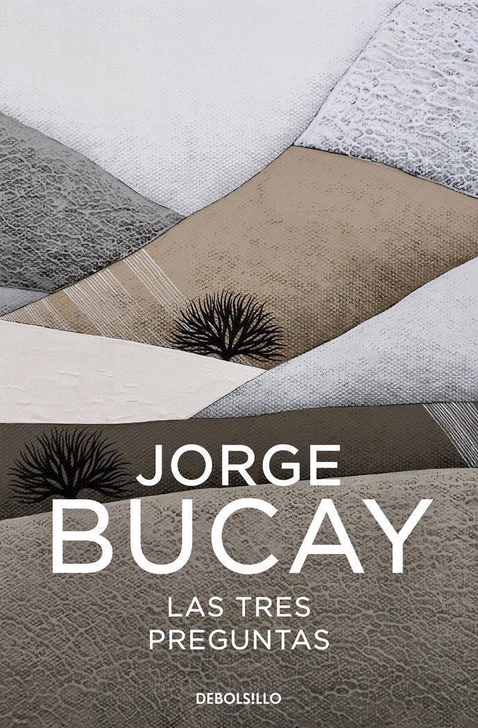 Cover: 9788466352574 | Las 3 preguntas : ¿quién soy? ¿adónde voy? ¿con quién? | Jorge Bucay