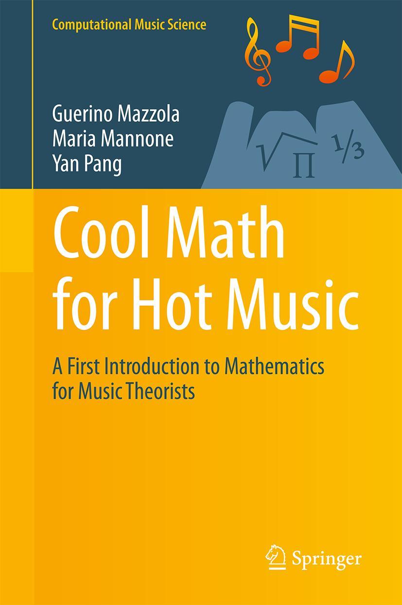 Cover: 9783319429359 | Cool Math for Hot Music | Guerino Mazzola (u. a.) | Buch | xv | 2016