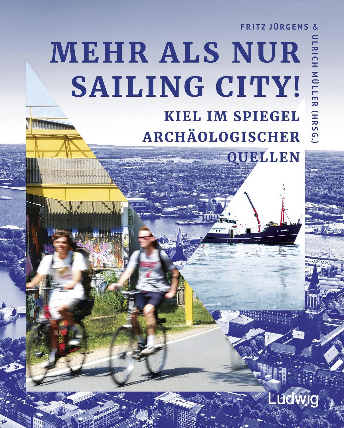 Cover: 9783869354354 | Mehr als nur Sailing City! Kiel im Spiegel archäologischer Quellen