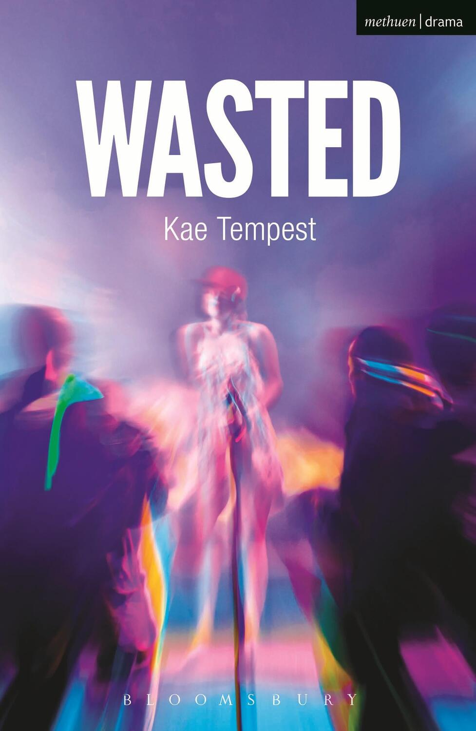 Cover: 9781408185766 | Wasted | Kate Tempest | Taschenbuch | Modern Plays | 58 S. | Englisch
