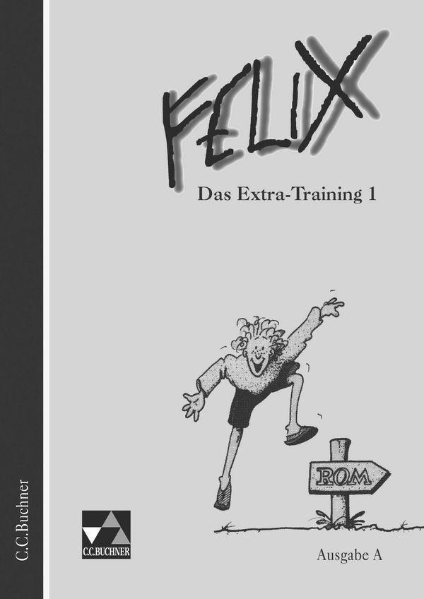 Cover: 9783766152060 | Felix. Ausgabe A. Das Extratraining 1 | Zu den Lektionen 1-34 | Buch
