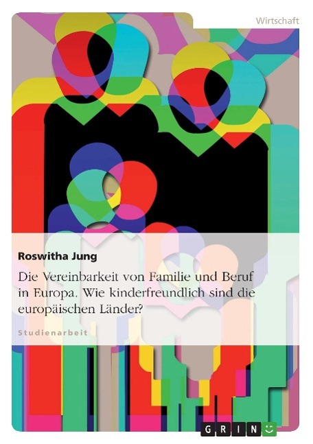 Cover: 9783638831901 | Die Vereinbarkeit von Familie und Beruf in Europa. Wie...