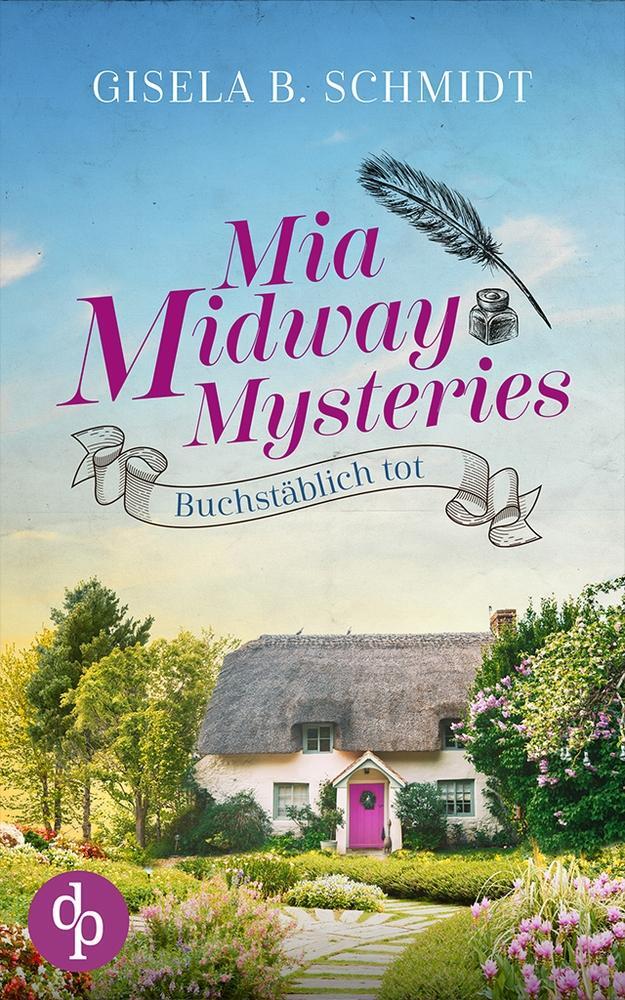 Cover: 9783986379612 | Mia Midway Mysteries | Buchstäblich tot | Gisela B. Schmidt | Buch