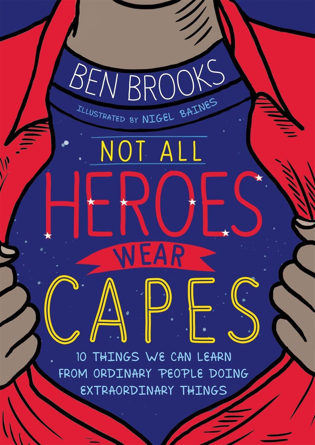 Cover: 9781526362896 | Not All Heroes Wear Capes | Ben Brooks | Taschenbuch | Englisch | 2021
