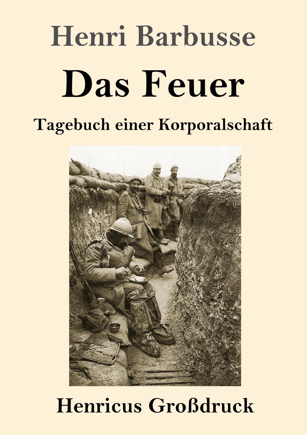 Cover: 9783847840329 | Das Feuer (Großdruck) | Tagebuch einer Korporalschaft | Henri Barbusse