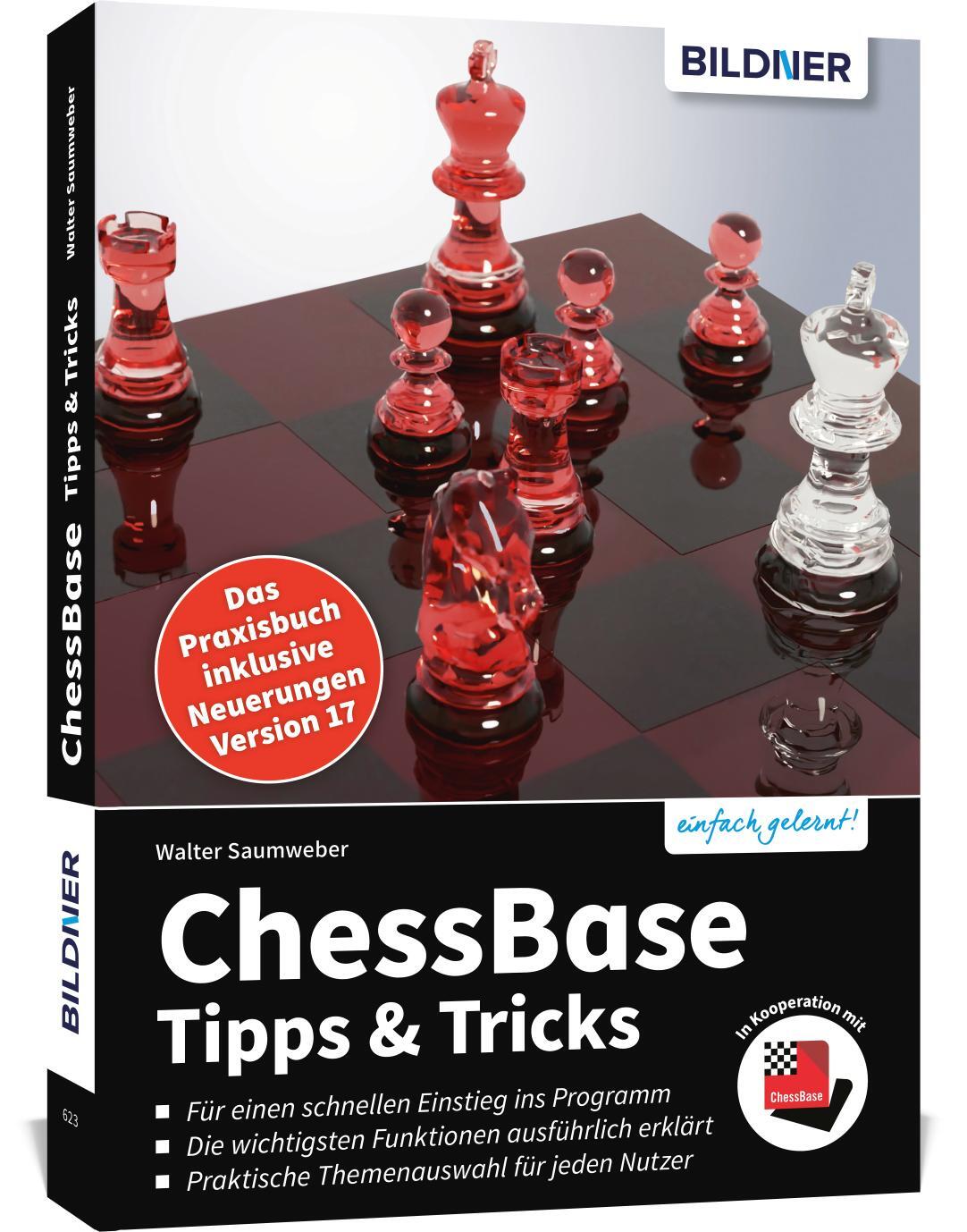 Cover: 9783832806057 | ChessBase 17 - Tipps und Tricks | Walter Saumweber | Taschenbuch