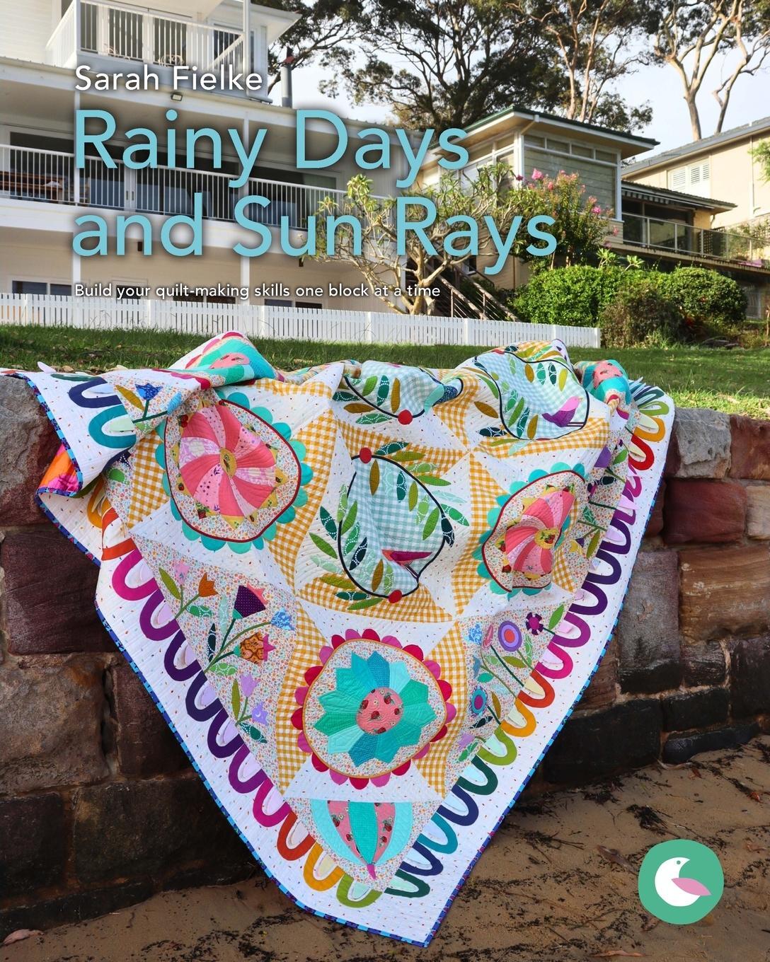 Cover: 9798881283919 | Rainy Days and Sun Rays Quilt Pattern and Videos | Sarah Fielke | Buch