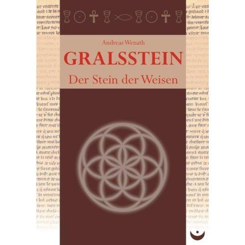Cover: 9783934291508 | Gralsstein | Der Stein der Weisen | Andreas Wenath | Taschenbuch