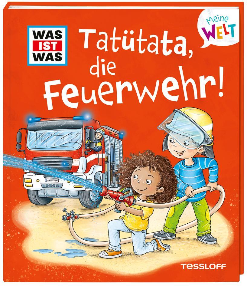 Cover: 9783788643881 | WAS IST WAS Meine Welt Band 12 Tatütata, die Feuerwehr! | Marti | Buch