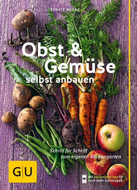 Cover: 9783833850677 | Obst &amp; Gemüse selbst anbauen | Renate Hudak | Taschenbuch | Deutsch