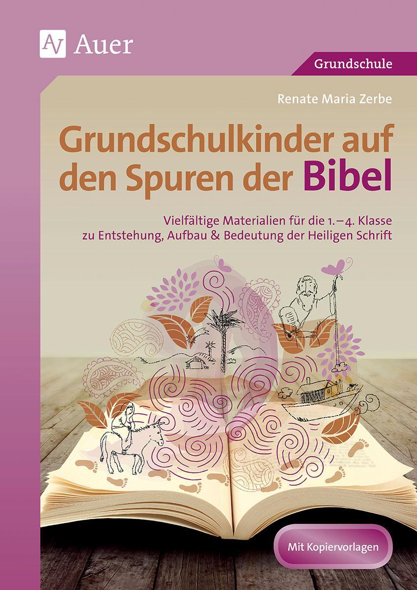 Cover: 9783403072782 | Grundschulkinder auf den Spuren der Bibel | Renate Maria Zerbe | 2016