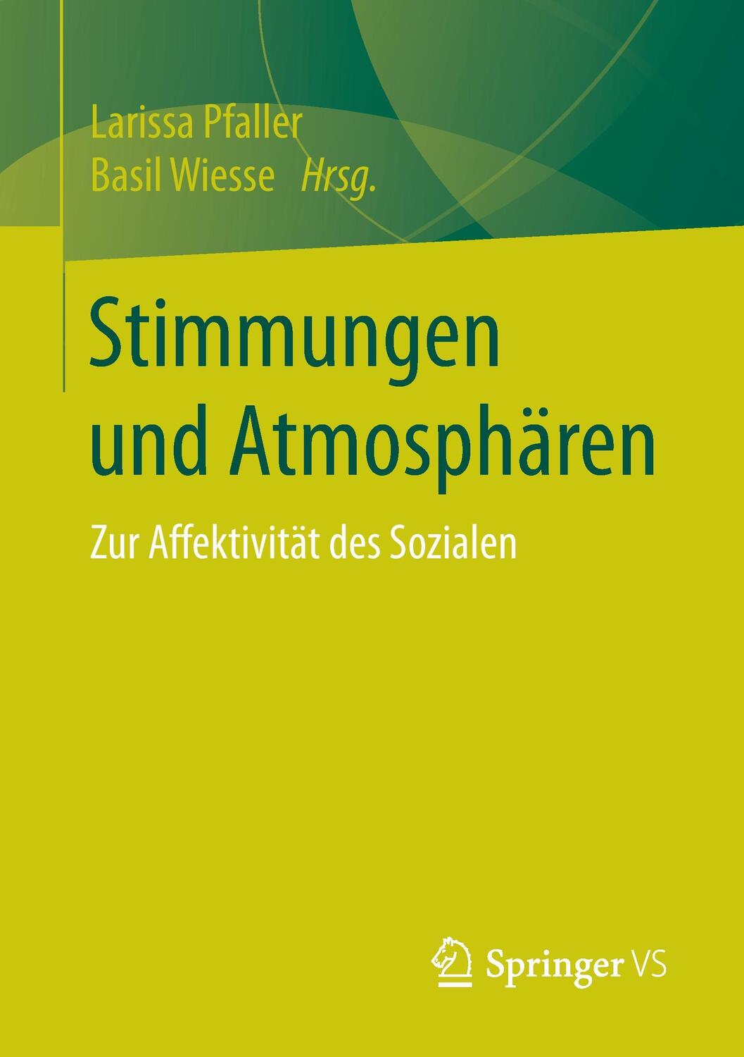 Cover: 9783658184384 | Stimmungen und Atmosphären | Zur Affektivität des Sozialen | Buch