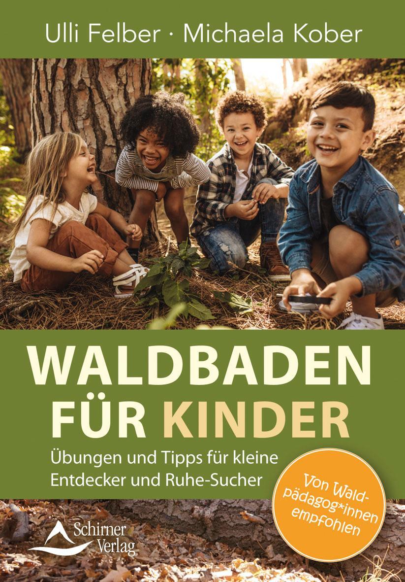 Cover: 9783843415651 | Waldbaden für Kinder | Ulli Felber (u. a.) | Stück | 136 S. | Deutsch