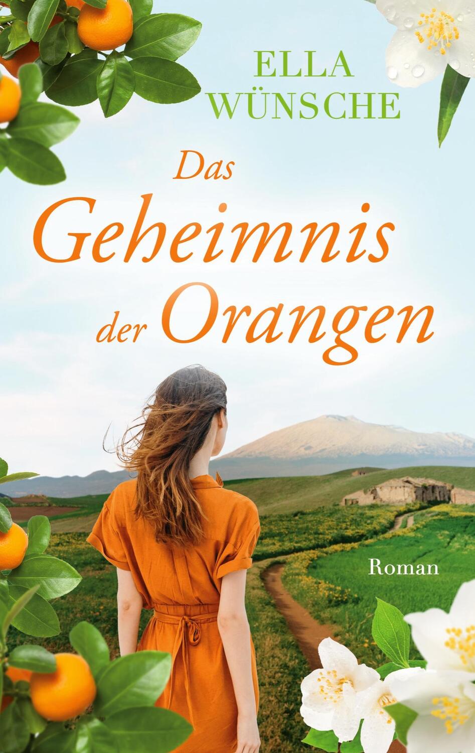 Cover: 9783752687101 | Das Geheimnis der Orangen | Ella Wünsche | Taschenbuch