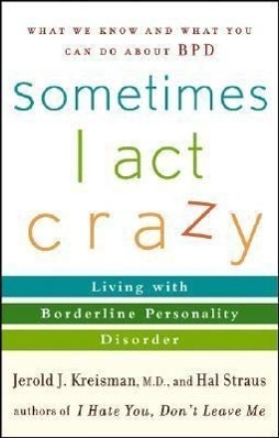 Cover: 9780471792147 | Sometimes I Act Crazy - Living with Borderline Personality Disorder