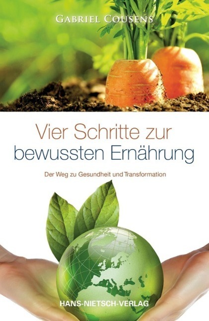 Cover: 9783862642380 | Vier Schritte zur bewussten Ernährung | Gabriel Cousens | Taschenbuch