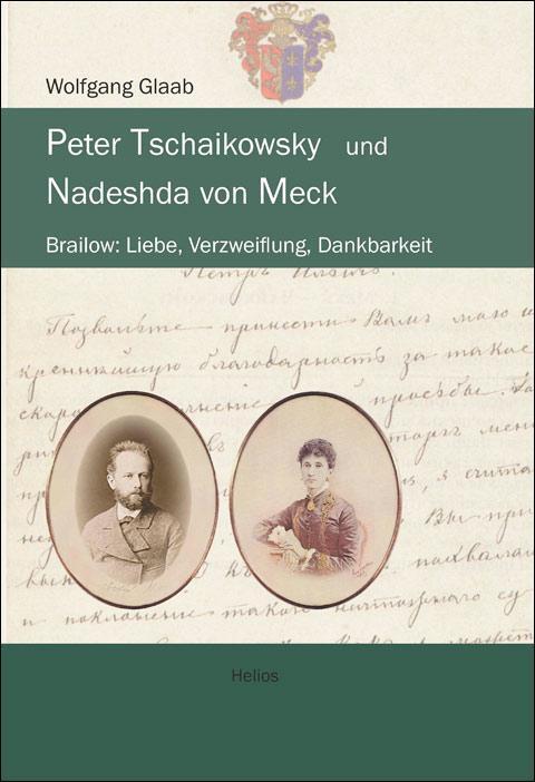 Cover: 9783869331669 | Peter Tschaikowsky und Nadeshda von Meck | Wolfgang Glaab | Buch