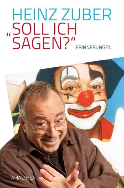 Cover: 9783990500361 | 'Soll ich sagen?' | Erinnerungen | Heinz Zuber | Buch | 280 S. | 2016