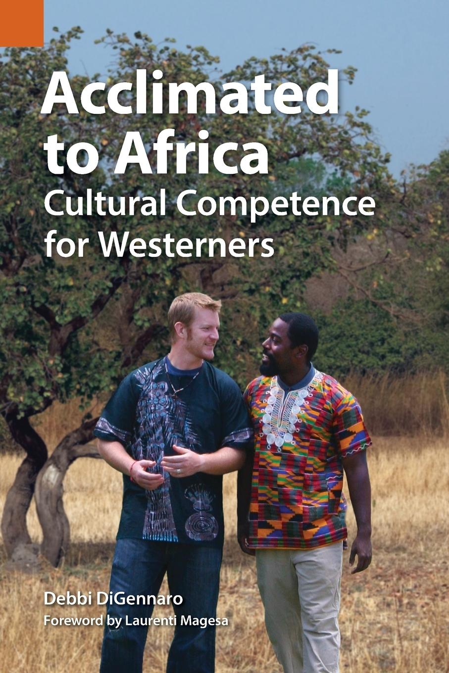 Cover: 9781556713866 | Acclimated to Africa | Cultural Competence for Westerners | Digennaro