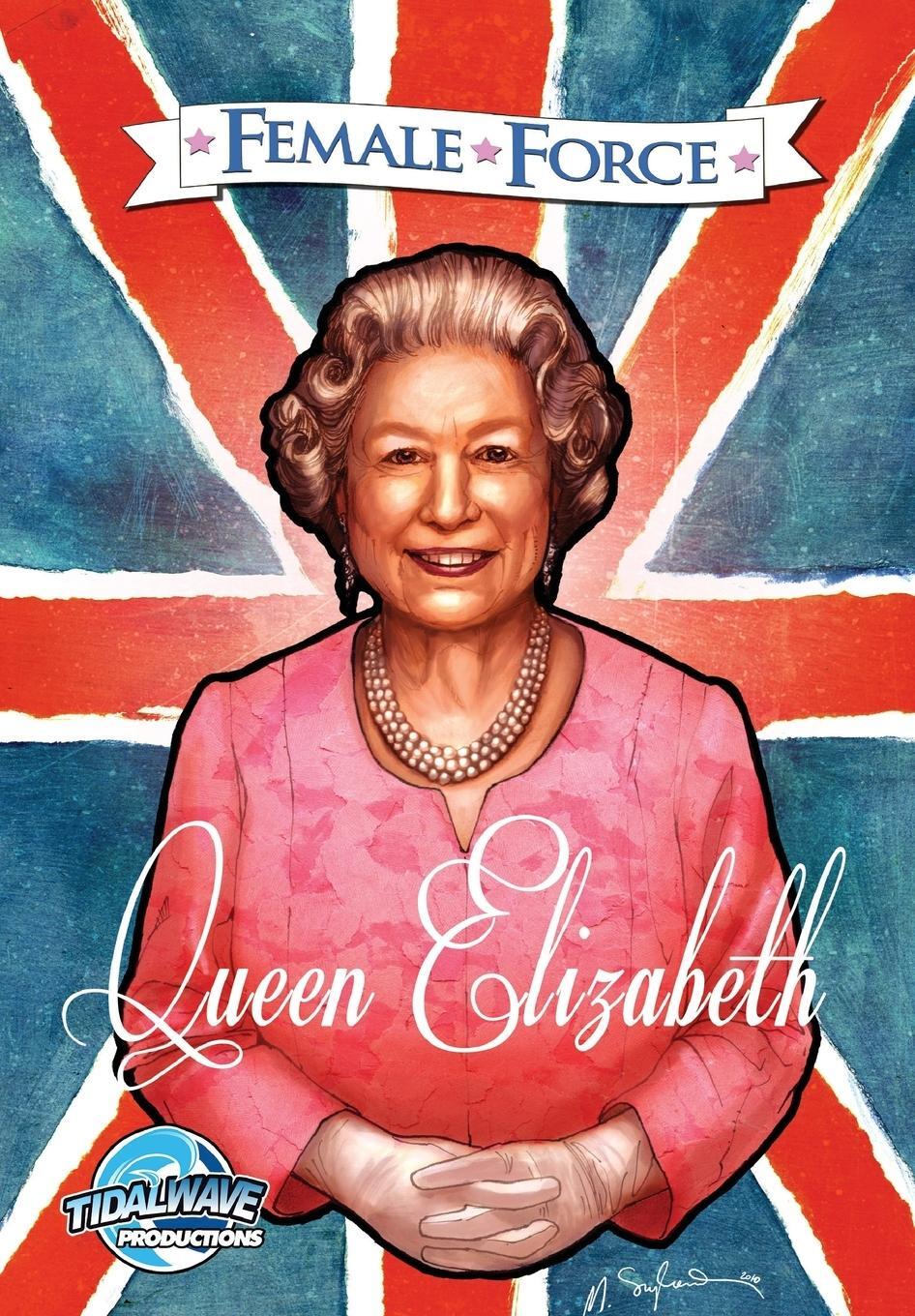 Cover: 9781948216524 | Female Force | Queen of England: Elizabeth II | John Blundell | Buch