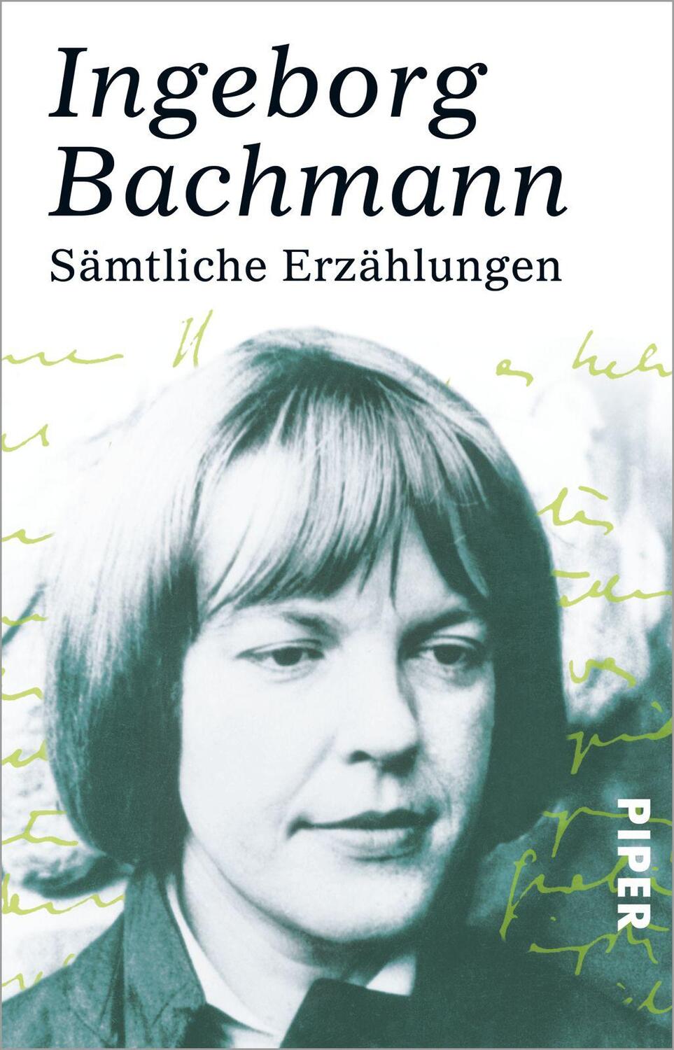 Cover: 9783492239868 | Sämtliche Erzählungen | Ingeborg Bachmann | Taschenbuch | Deutsch