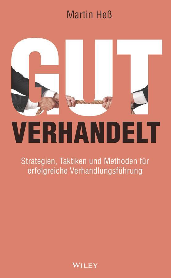 Cover: 9783527511846 | Gut verhandelt | Martin Heß | Buch | 288 S. | Deutsch | 2024