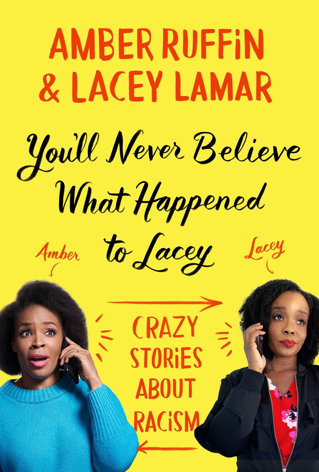Cover: 9781538719367 | You'll Never Believe What Happened to Lacey | Amber Ruffin (u. a.)
