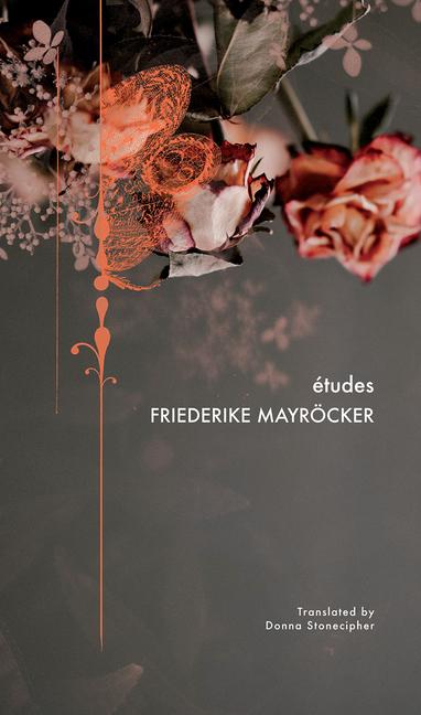 Cover: 9780857426567 | Etudes | Friederike Mayrocker | Buch | Gebunden | Englisch | 2020