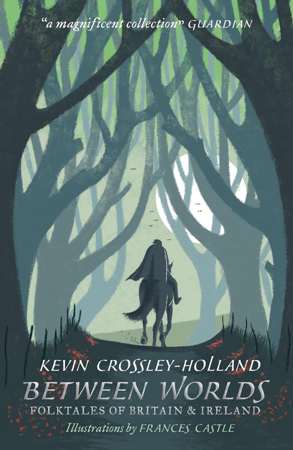 Cover: 9781406383096 | Between Worlds: Folktales of Britain &amp; Ireland | Crossley-Holland