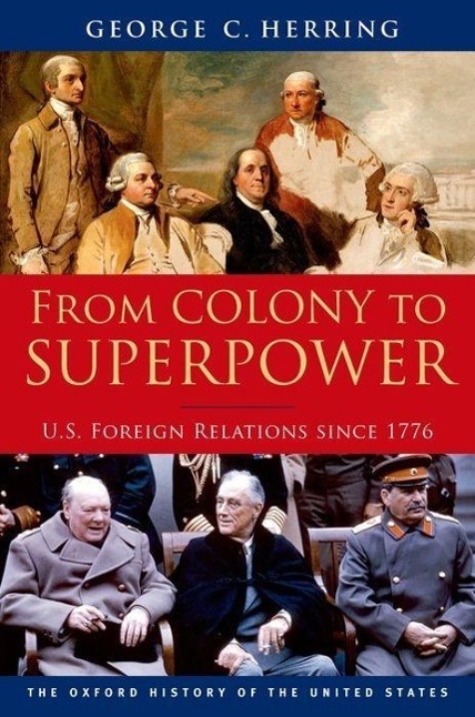 Cover: 9780199765539 | From Colony to Superpower | U.S. Foreign Relations Since 1776 | Buch