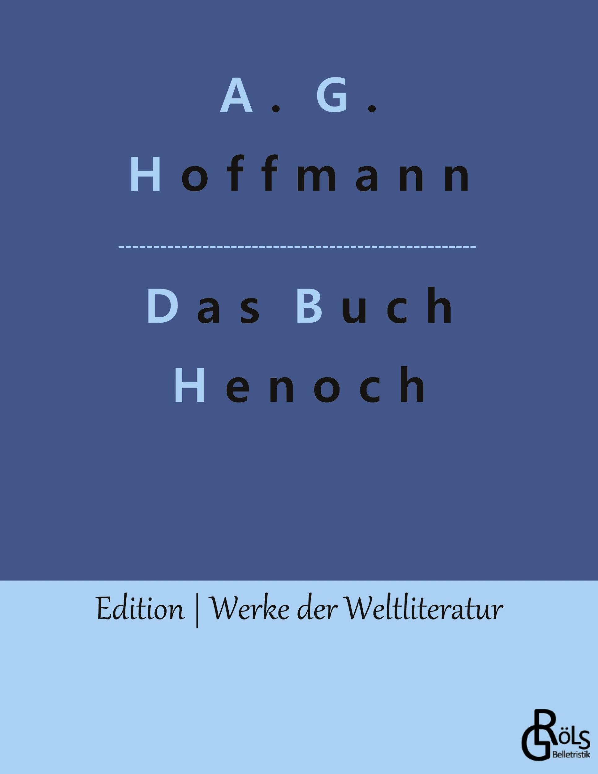 Cover: 9783988285188 | Das Buch Henoch | A. G. Hoffmann | Taschenbuch | Paperback | 120 S.