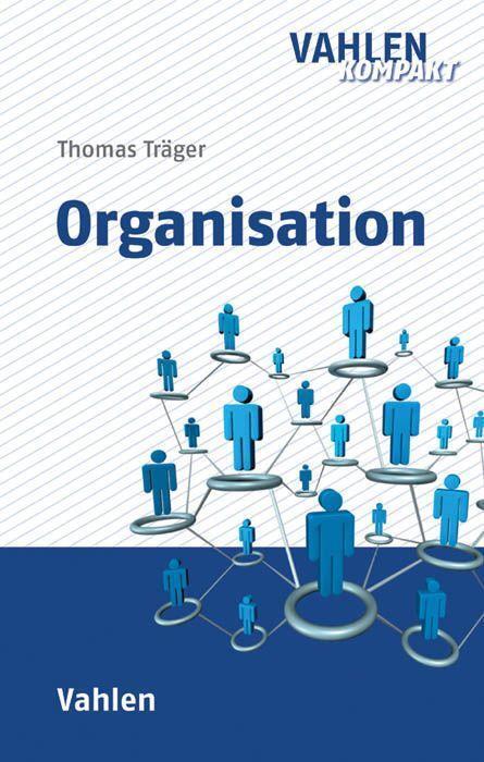 Cover: 9783800651283 | Organisation | Thomas Träger | Taschenbuch | XX | Deutsch | 2017