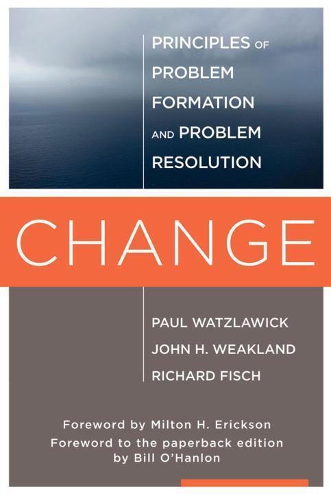 Cover: 9780393707069 | Change | Principles of Problem Formation and Problem Resolution | Buch