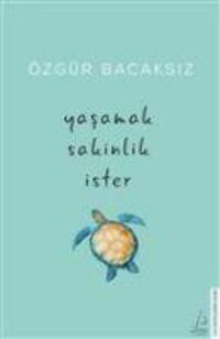 Cover: 9786254412981 | Yasamak Sakinlik Ister | Özgür Bacaksiz | Taschenbuch | Türkisch