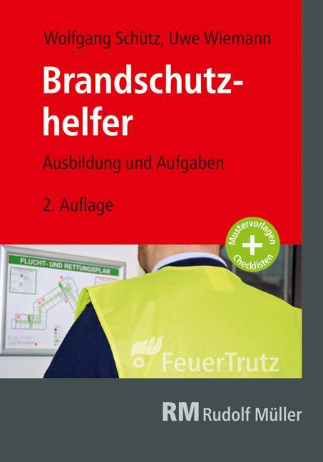 Cover: 9783862354115 | Brandschutzhelfer | Ausbildung und Aufgaben | Uwe Wiemann (u. a.)