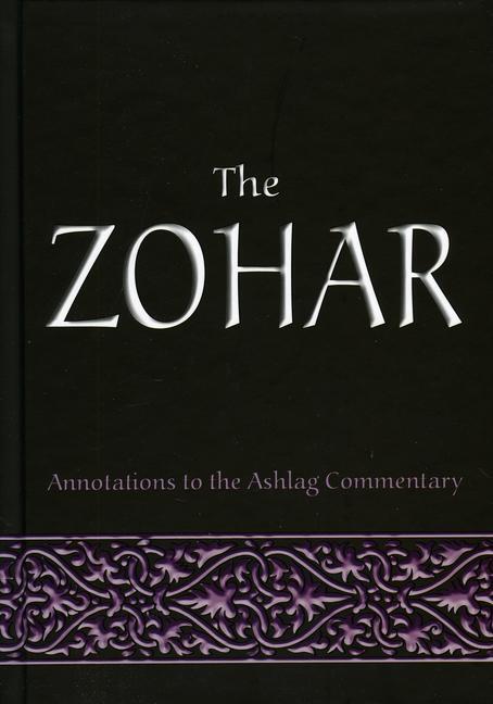 Cover: 9781897448090 | The Zohar | Annotations to the Ashlag Commentary | Rav Michael Laitman