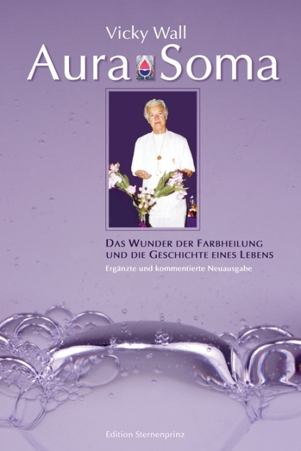 Cover: 9783862643806 | Aura Soma | Das Wunder der Farbheilung und die Geschichte eines Lebens