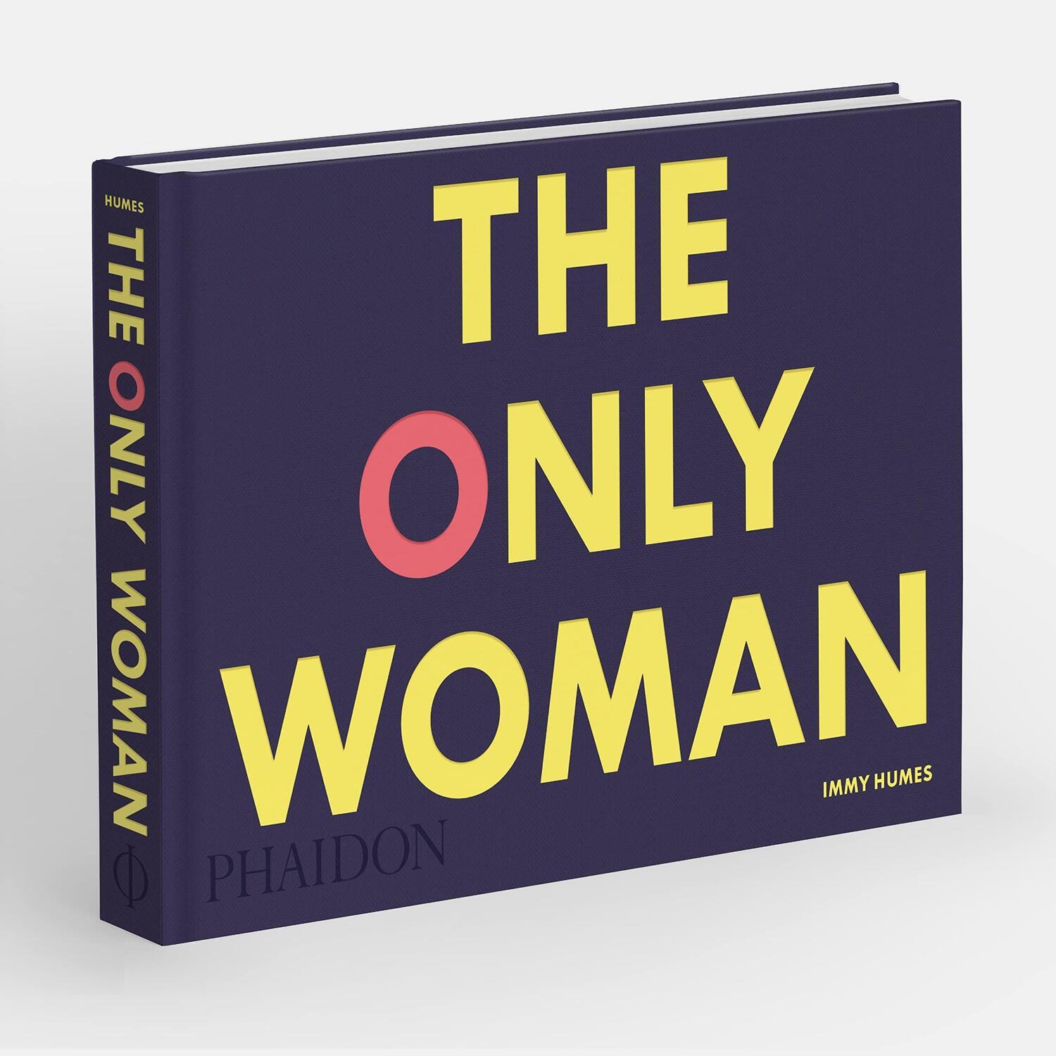 Bild: 9781838664206 | The Only Woman | Immy Humes | Buch | Englisch | 2022 | Phaidon
